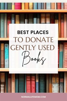 where to donate medical books near me? exploring the best options for book donations in your area